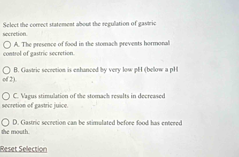 Solved: Select the correct statement about the regulation of gastric ...