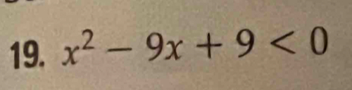 x^2-9x+9<0</tex>