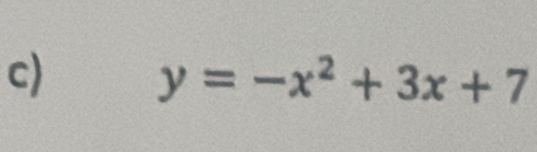 y=-x^2+3x+7