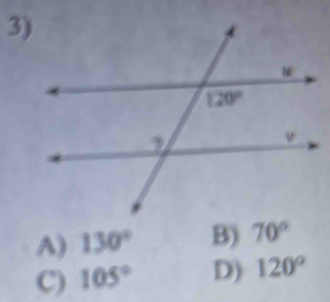 A) 130°
B) 70°
C) 105°
D) 120°