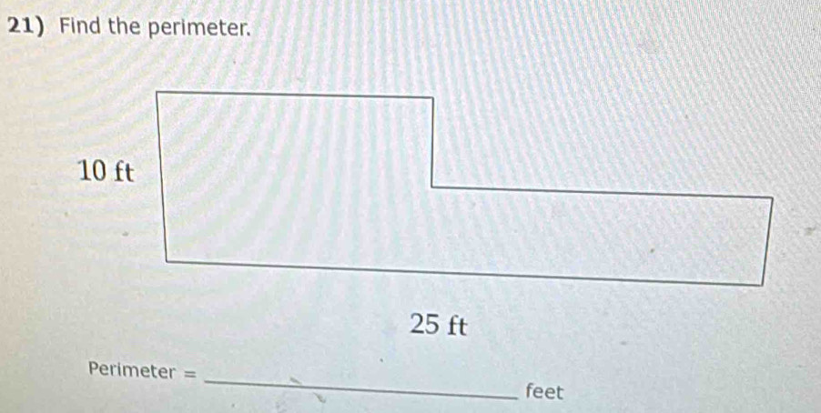 Find the perimeter. 
_
Perimeter =
feet