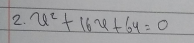 x^2+16x+64=0