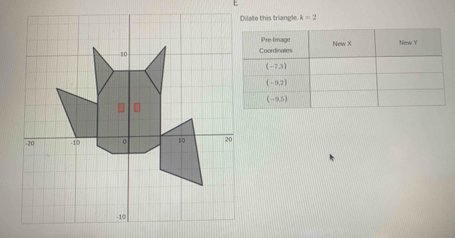 Dilate this triangle. k=2