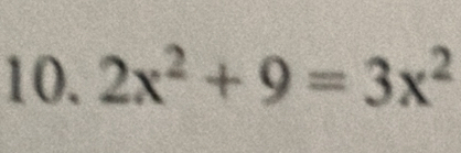 2x^2+9=3x^2