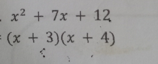 x^2+7x+12
(x+3)(x+4)