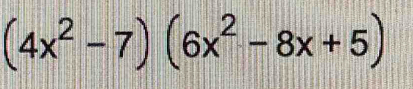 (4x^2-7)(6x^2-8x+5)