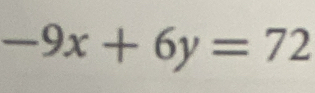 -9x+6y=72