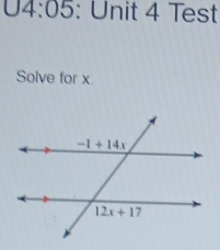 04:05 : Unit 4 Test
Solve for x