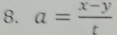 a= (x-y)/t 