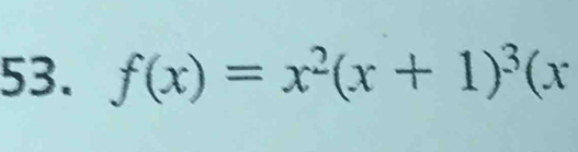 f(x)=x^2(x+1)^3(x