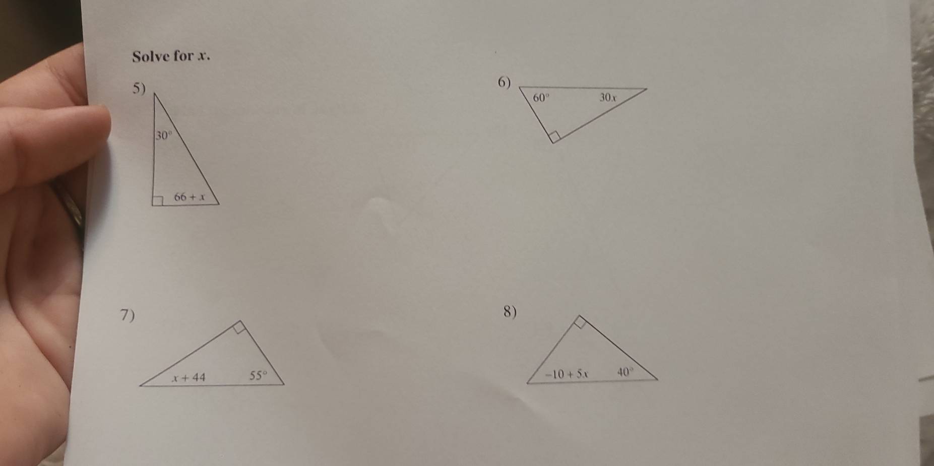 Solve for x.
5)
6)
8)