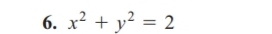 x^2+y^2=2