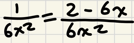  1/6x^2 = (2-6x)/6x^2 