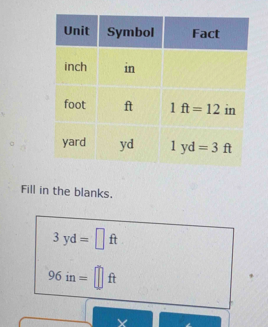 Fill in the blanks.
3yd=□ ft
96in=□ ft