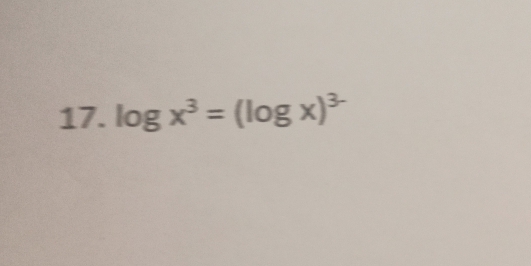 log x^3=(log x)^3-