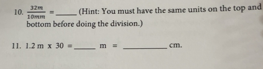 Solved: 32m/10mm = _(Hint: You must have the same units on the top and ...