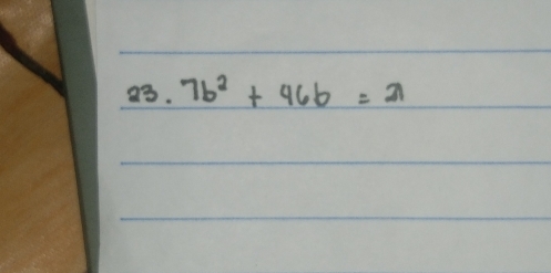 7b^2+46b=21