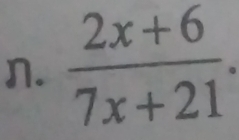  (2x+6)/7x+21 .