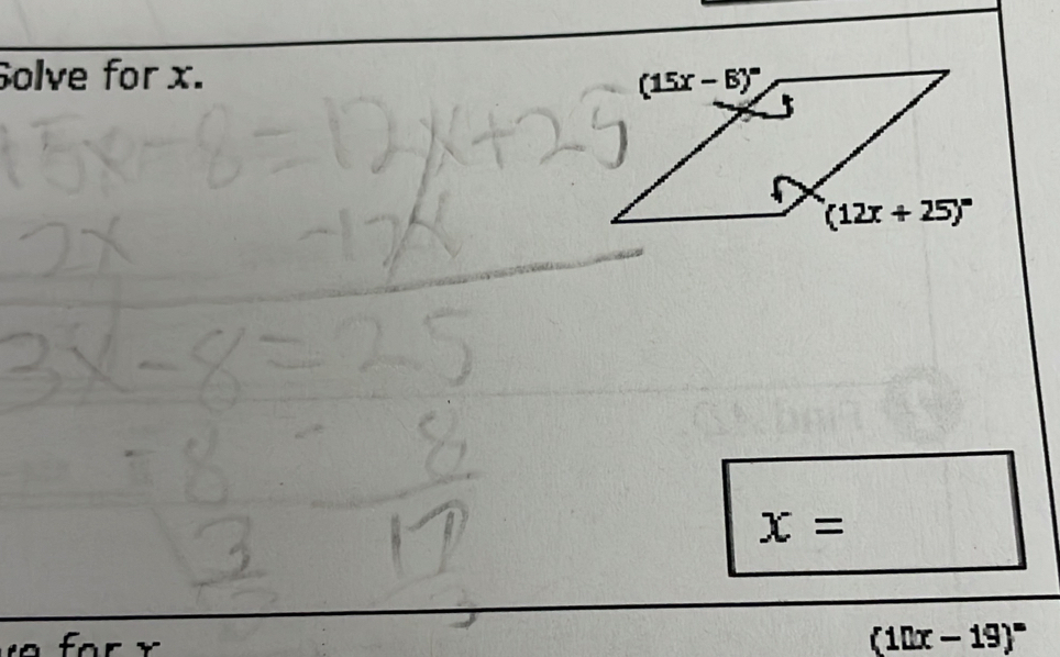 Solve for x. (15x-6)^circ 
(12x+25)^circ 
x=
(10x-19)^circ 