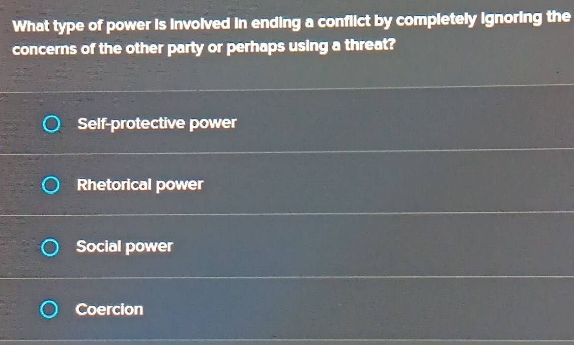 Solved: What type of power is involved in ending a conflict by ...