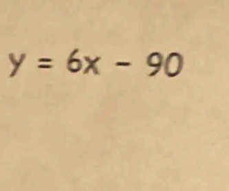 y=6x-90