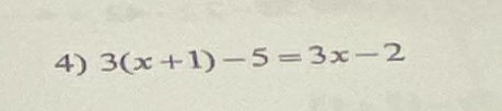 3(x+1)-5=3x-2