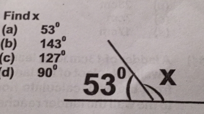 Findx
(a) 53°
(b) 
(c) 127°
(d) 90°