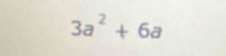 3a^2+6a