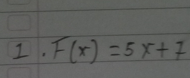 F(x)=5x+7