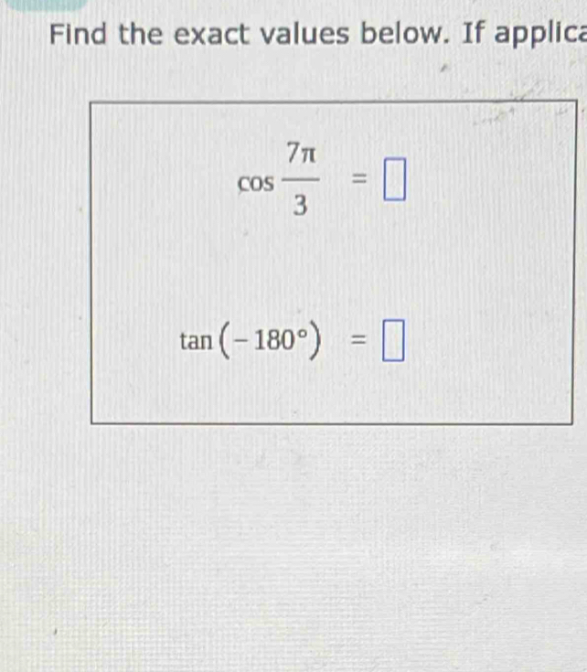Solved: Find the exact values below. If applica [Math]