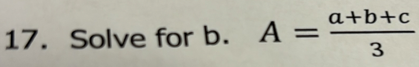 Solve for b. A= (a+b+c)/3 