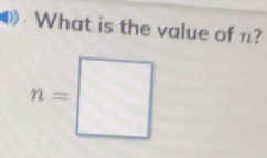 What is the value of n?