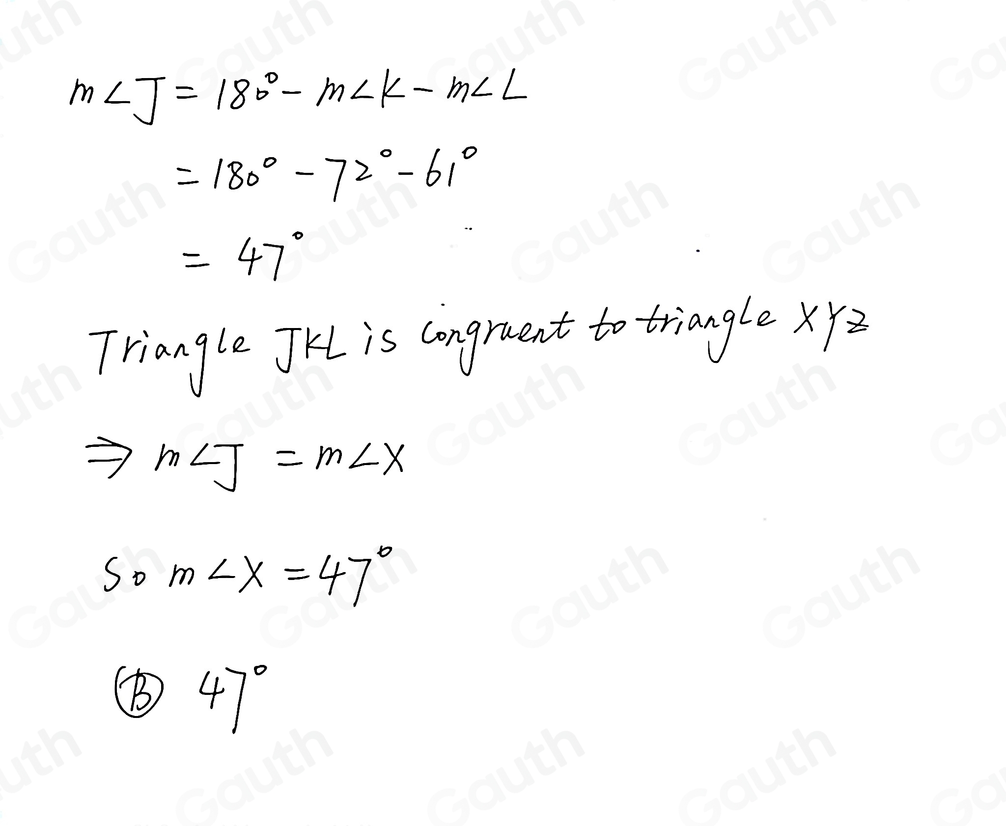 Solved: Triangle JKL is congruent to triangle XYZ. If m∠ K=72° and m∠ L ...