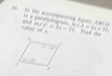 Ue a pardicio i rdo, BCD
16.  in the assompanying figars. m∠ A=2x+39, Pind tể
and
valus of m∠ C=5x=22