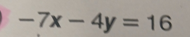 -7x-4y=16