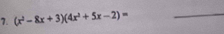 (x^2-8x+3)(4x^2+5x-2)=
_