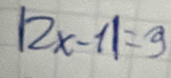 |2x-1|=9