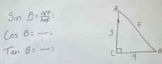 sin B= opp/h+p =
cos B=frac =
tan B=frac =