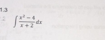 1.3
∈t  (x^2-4)/x+2 dx