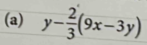 y- 2/3 (9x-3y)