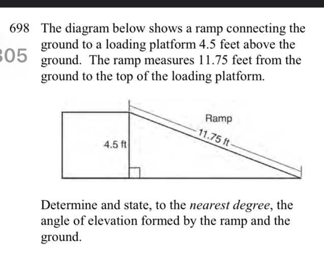 Solved: 698 The diagram below shows a ramp connecting the ground to a ...
