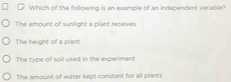 Solved: Which of the following is an example of an independent variable ...