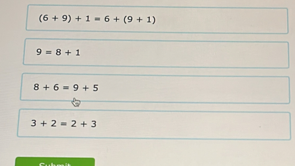 (6+9)+1=6+(9+1)
9=8+1
8+6=9+5
3+2=2+3