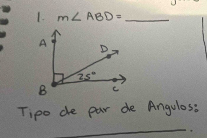 m∠ ABD= _
Tipo de par de Anguloss
_