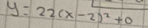 y=22(x-2)^2+0