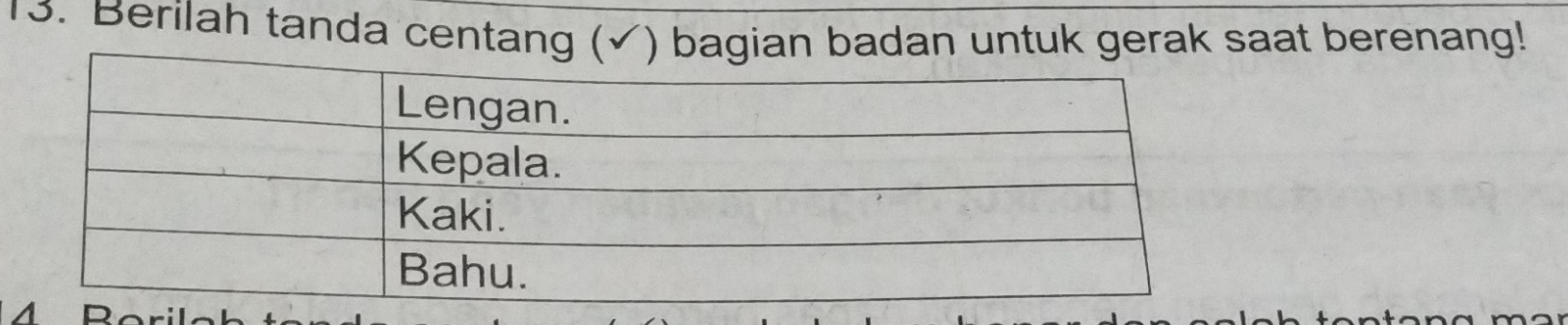 Berilah tanda centang (√) bagian badan untuk gerak saat berenang!