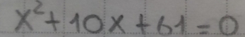 x^2+10x+61=0