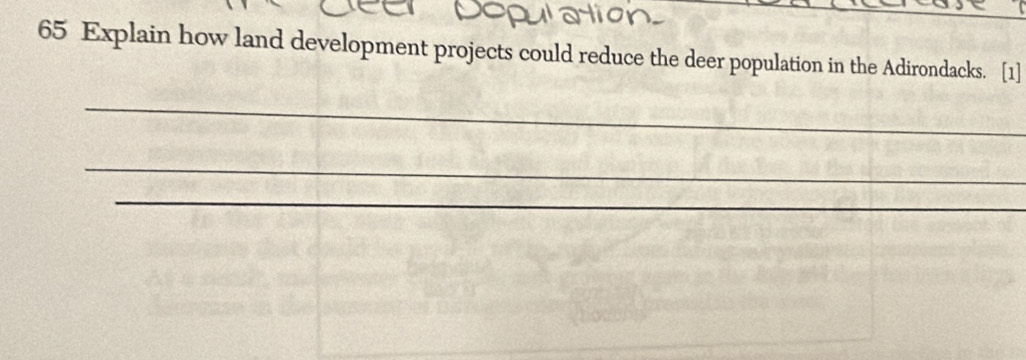 Explain how land development projects could reduce the deer population in the Adirondacks. [1] 
_ 
_ 
_