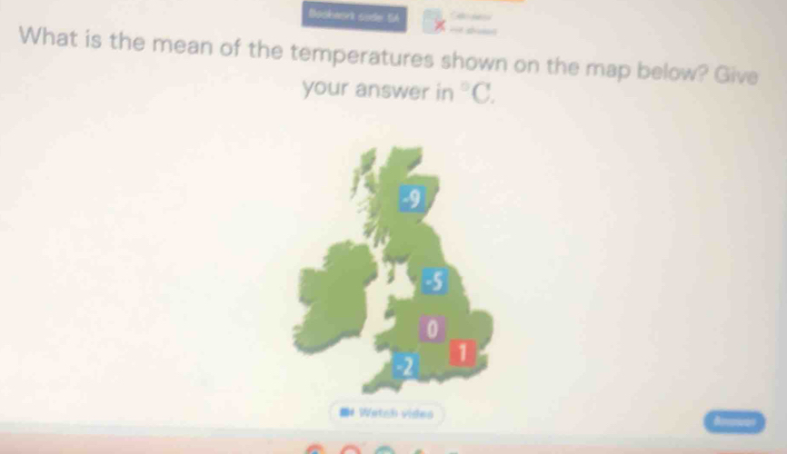 Bockaort sode SA
What is the mean of the temperatures shown on the map below? Give
your answer in°C.
9
-5
0
1
# Wetch vides