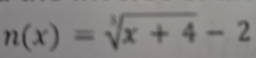 n(x)=sqrt[3](x+4)-2